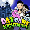 Daycare Nightmare