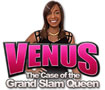 Venus: The Case of the Grand Slam Queen
