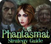 Phantasmat Strategy Guide