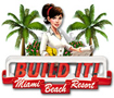 Build It! Miami Beach Resort