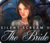 Silent Scream II: The Bride