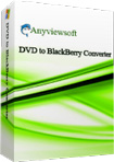Anyviewsoft DVD to BlackBerry Converter 