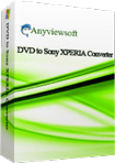 Anyviewsoft DVD to Sony XPERIA Converter 