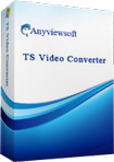 Anyviewsoft TS Video Converter