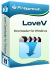 Firecoresoft LoveV Downloader