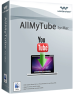 Wondershare AllMyTube cho Mac