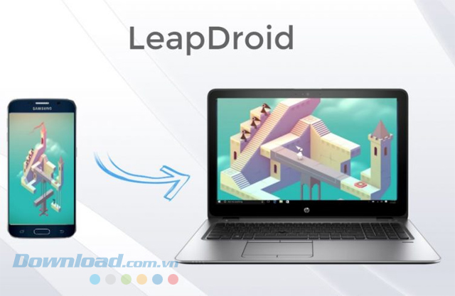 Sử dụng LeapDroid để chơi game Android và chạy thử ứng dụng Android trên máy tính