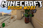 Rough Mobs Mod
