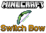 Switch Bow Mod