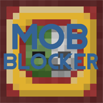 Mob Blocker Mod