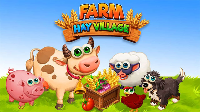 Game nông trại offline miễn phí - Farm Village Hay