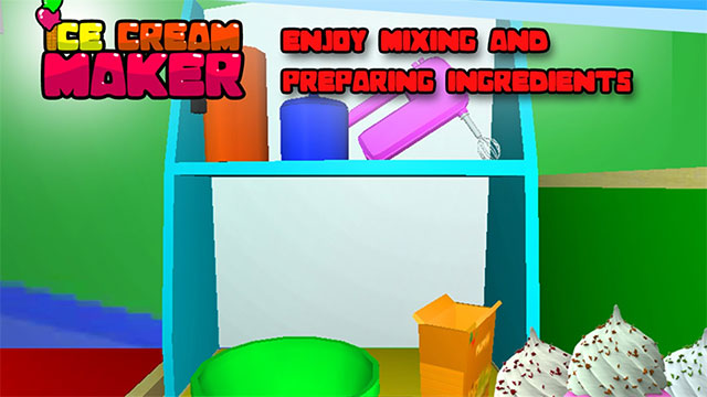 Ice Cream Maker 3D là game làm kem vui nhộn cho bé