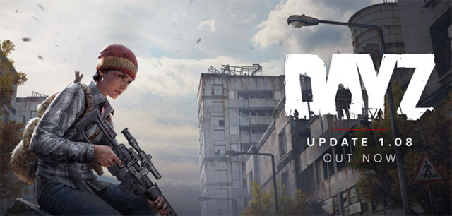 DayZ 1.08 bổ sung loại súng trường mới và nâng cấp công trình, gameplay toàn diện