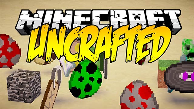 Uncrafted Mod hỗ trợ chế tạo mọi thứ trong thế giới khối vuông Minecraft