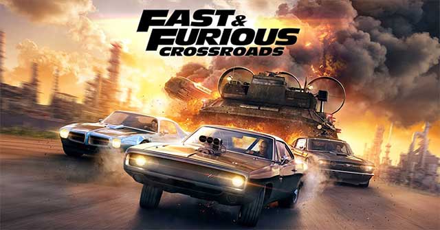 Fast & Furious Crossroads là siêu phẩm đua xe mới nhất dựa trên series Fast & Furious