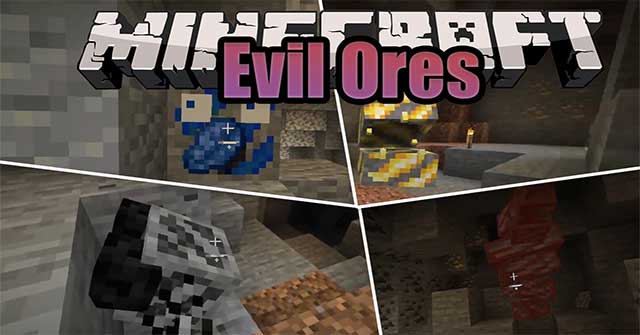 Evil Ores Mod mang đến một các thể thù địch ngụy trang dưới dạng quặng tài nguyên