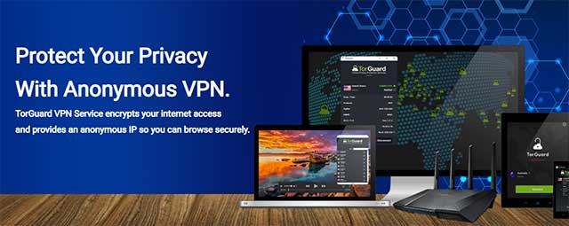 TorGuard sẽ ẩn danh và mã hóa tất cả lưu lượng truy cập web thông qua dịch vụ VPN 