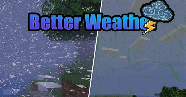 Better Weather Mod mang đến Minecraft 2 điều kiện thời tiết mới - Mưa axit và  Bão tuyết