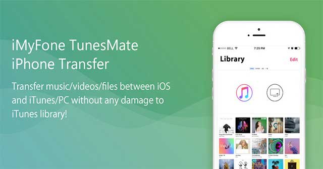 iMyFone TunesMate giúp bạn tự do chuyển dữ liệu giữa iPhone và Máy tính / iTunes 