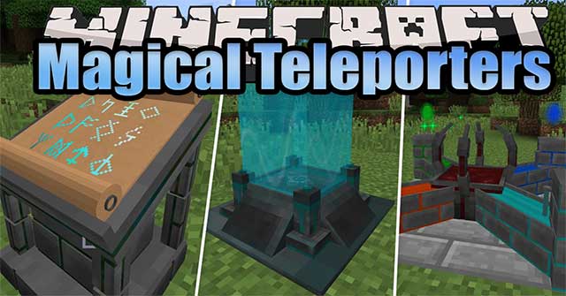 Magical Teleporters Mod sẽ giúp bạn chế tạo máy dịch chuyển tức thời