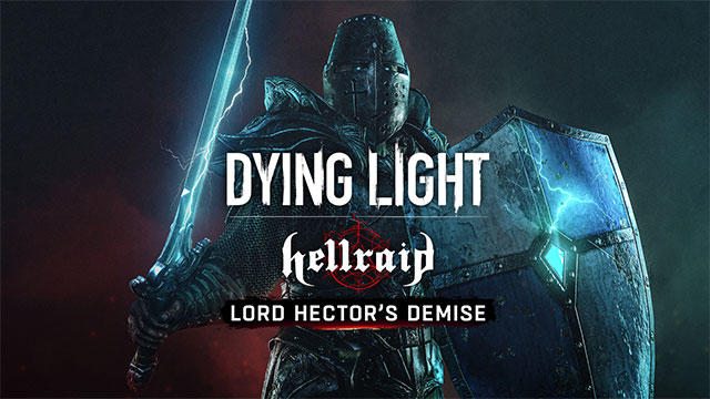 Upgraded Hellraid DLC content pack in new Dying Light