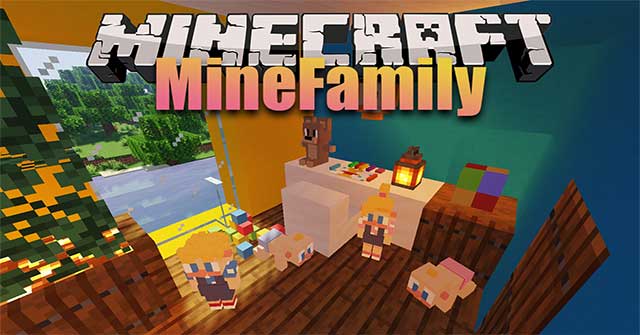 Nuôi dạy một đứa trẻ từ lúc sơ sinh trong Minecraft với MineFamily Mod