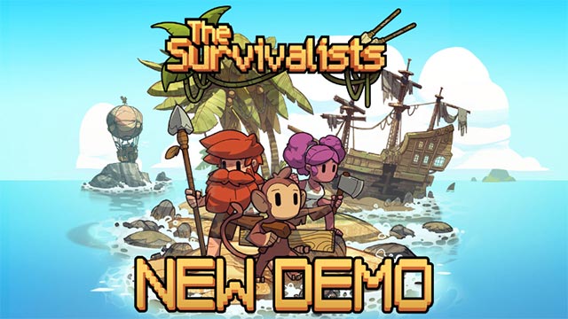 Giới thiệu The Survivalists Demo với nhiều cải tiến, thay đổi quan trọng