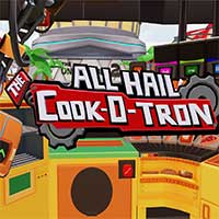 All Hail The Cook-o-tron