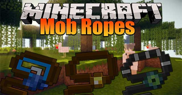 Mob Ropes Mod sẽ thêm dây thừng vào thế giới Minecraft