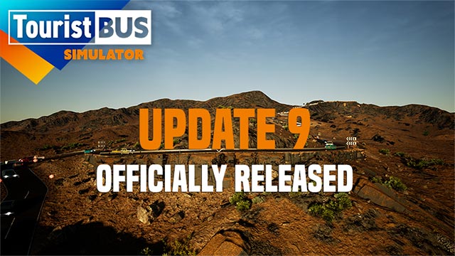 Tourist Bus Simulator Update 9 bổ sung chế độ chơi mới và rất nhiều thay đổi, nâng cấp, sửa lỗi quan trọng