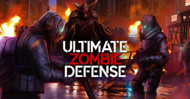 Ultimate Zombie Defense là game kinh dị sinh tồn chủ đề zombie