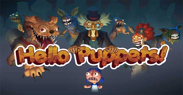 Hello Puppets! là game phiêu lưu kinh dị độc đáo