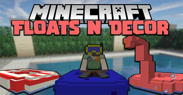 Floats n Decor Mod sẽ đưa vào Minecraft rất nhiều loại phao có màu sắc sặc sỡ