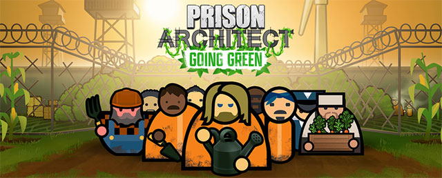 Phủ xanh thế giới Prison Architect game bằng gói nội dung Going Green mới