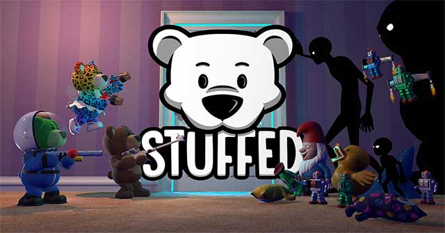 Stuffed là game bắn súng FPS có nội dung độc đáo