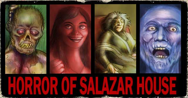 Khám phá những bí mật kinh hoàng nhất trong The Horror Of Salazar House