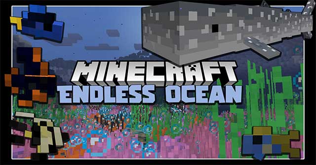 Endless Ocean Mod 1.16.5 sẽ giới thiệu vào Minecraft rất nhiều sinh vật biển mới