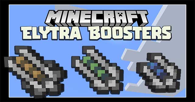 Elytra Boosters Mod 1.16.4 sẽ triển khai vào Minecraft ba loại Elytra Booster