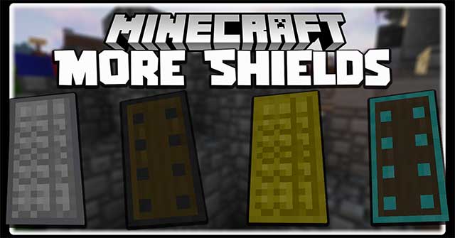 More Shields Mod 1.16.5 sẽ bổ sung thêm nhiều loại khiên nâng cấp vào Minecraft