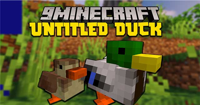 Untitled Duck Mod sẽ đưa vào thế giới Minecraft những chú vịt dễ thương