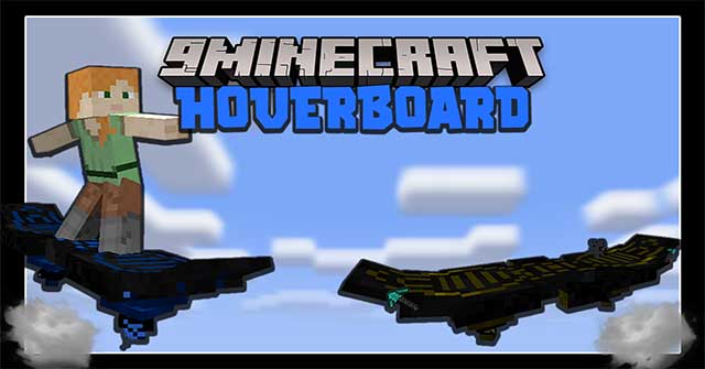 Hoverboard Mod sẽ đưa vào Minecraft phương tiện di chuyển độc đáo Hoverboard