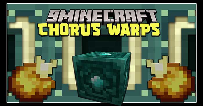 Chorus Warps Mod 1.16.5 sẽ giới thiệu vào Minecraft loại trái cây Điệp khúc vàng