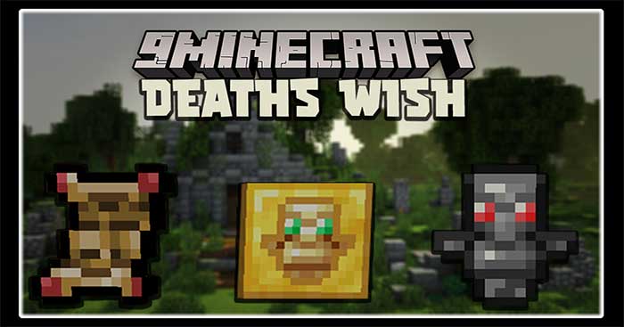 Death's Wish Mod là một gói vật phẩm liên quan đến cái chết trong trò chơi