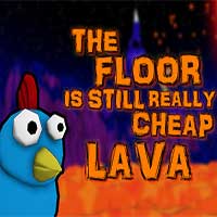 The Floor Is Still Really Cheap Lava