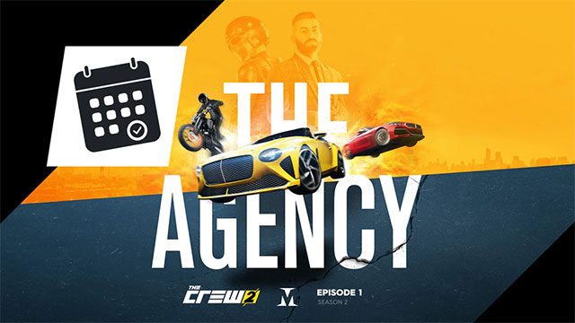 The Crew 2 Season 2 Episode 1: The Agency ra mắt trong tháng 3/2021