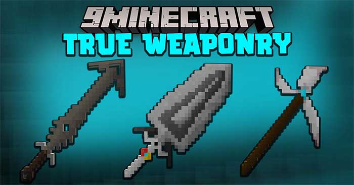 True Weaponry Mod sẽ giới thiệu vào Minecraft nhiều loại vũ khí mới độc đáo