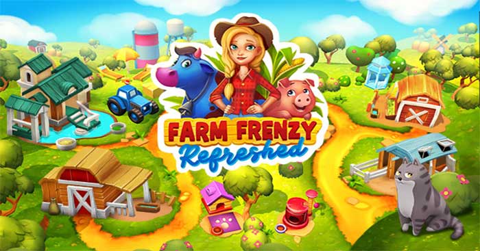 Xây dựng trang trại mơ ước của bạn trong game Farm Frenzy: Refreshed