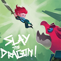 Slay the Dragon!