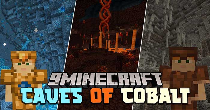 Caves of Cobalt Mod 1.15.2 sẽ giới thiệu vào Minecraft ba loại hang động mới lạ