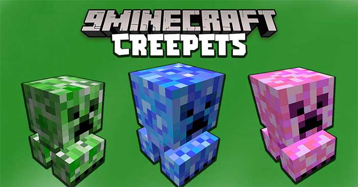 Creepets Mod sẽ giới thiệu vào Minecraft một người bạn đồng hành mới - Mini Creeper